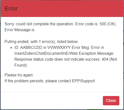 Image of a common error, key text is: "ID: AABBCCDD in VVWWXXYY Error Msg: Error in InsertZoteroChildDocumentInErWeb Exception Message: Response status code does not indicate success: 404 (Not Found)."